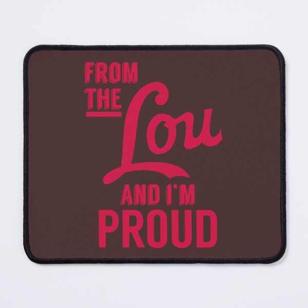 Item preview, From the Lou and I'm Proud Essential T-Shirt designed and sold by FrancisSmith1.
