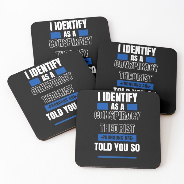 Item preview, I Identify As A Conspiracy Theorist Pronouns Are Told You So designed and sold by Fashy One.