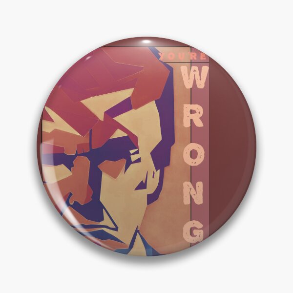 Item preview, You're Wrong designed and sold by Erik007best.
