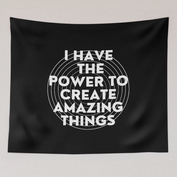 Item preview, I Have The Power to Create Amazing Things designed and sold by signshirtz.