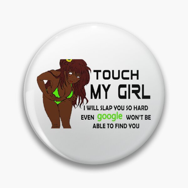 Item preview, Do Not Touch My Girl; designed and sold by StickerApe.