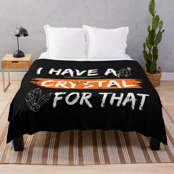 Item preview, I Have A Crystal For That designed and sold by Zafer3.