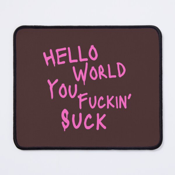 Item preview, Hello World You Funkin Suck Essential T-Shirt designed and sold by FrancisSmith1.