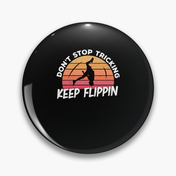 Item preview, Tricking Keep Flippin Funny Freestyle Acrobatics designed and sold by StrongShirts.