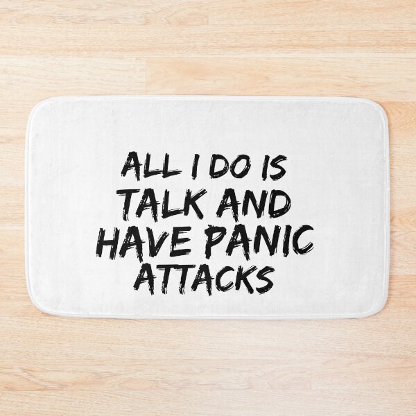Item preview,  All I do is talk shit and have panic attacks| Quotes designed and sold by ritach11.