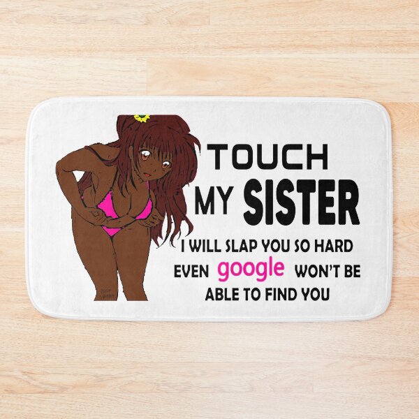 Item preview, Do Not Touch My Sister; designed and sold by StickerApe.