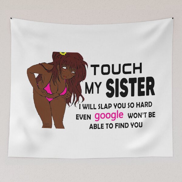 Item preview, Do Not Touch My Sister; designed and sold by StickerApe.