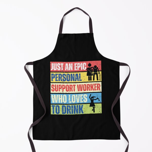 Item preview, Just an epic Personal Support Worker, who loves to drink designed and sold by TaraGbear.