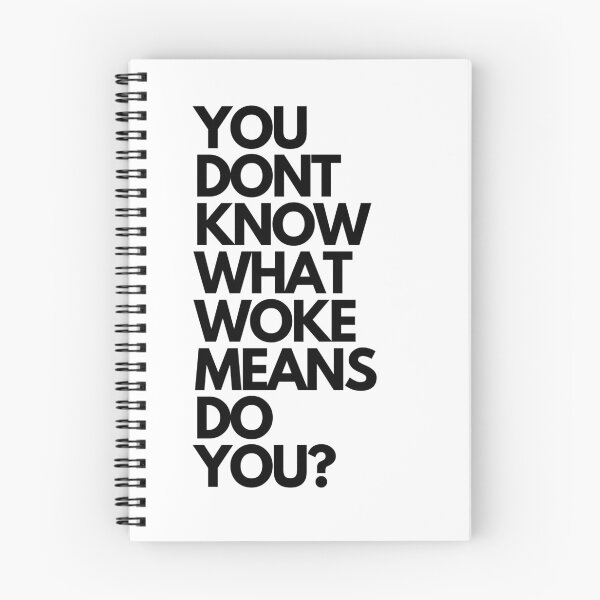 Item preview, YOU DONT WHAT WOKE MEANS designed and sold by BOSSERY.