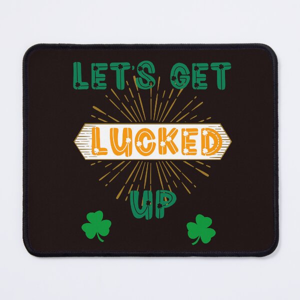 Item preview,  Let's Get Lucked Up designed and sold by leshewle.