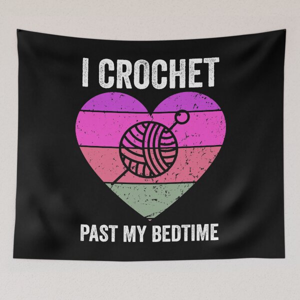 Item preview, Retro Crocheting Heart - I crochet past my bedtime designed and sold by NewDayDesigns.
