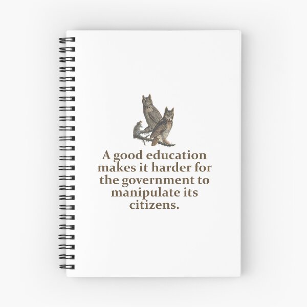 Item preview, A Good Education Makes It Harder - Education Quote   designed and sold by CrankyOldDude.