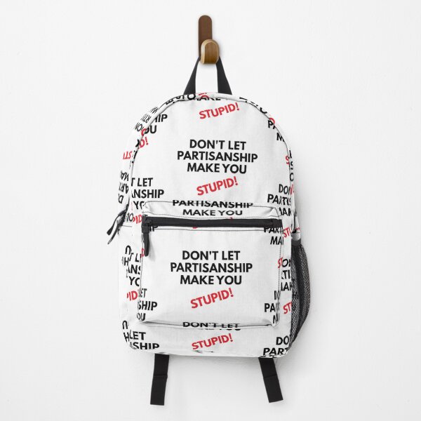 Item preview, Don't let partisanship make you look stupid designed and sold by Politics-Corner.