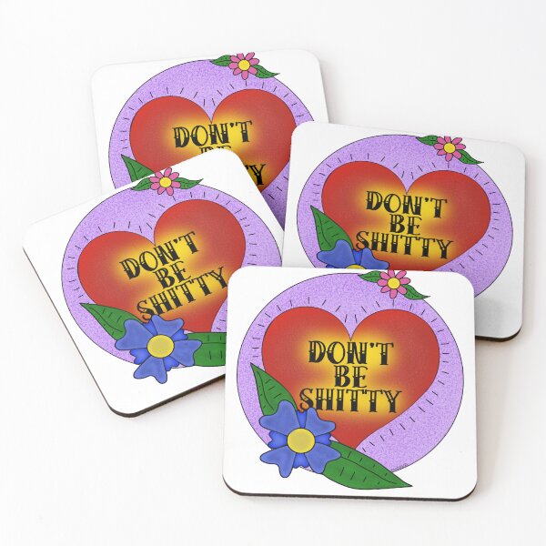 Item preview, Don't Be Sh*tty designed and sold by BadpieArt.