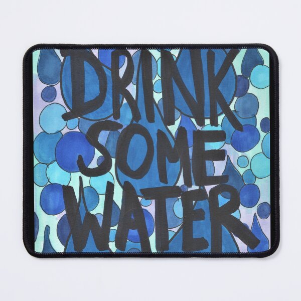 Item preview, Drink Some Water designed and sold by HouseOfMxTakes.