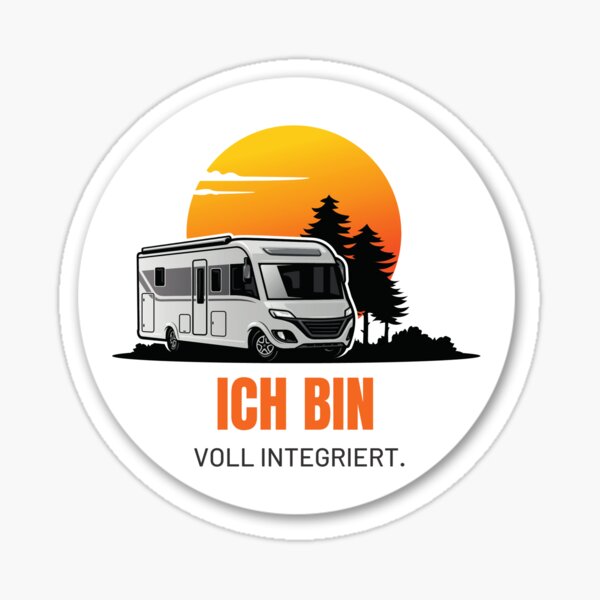 Item preview, I AM FULLY INTEGRATED. Camping Caravan Campervan Camper Design T-Shirt Hoodie Cup individually mobile freedom designed and sold by JoWillem.