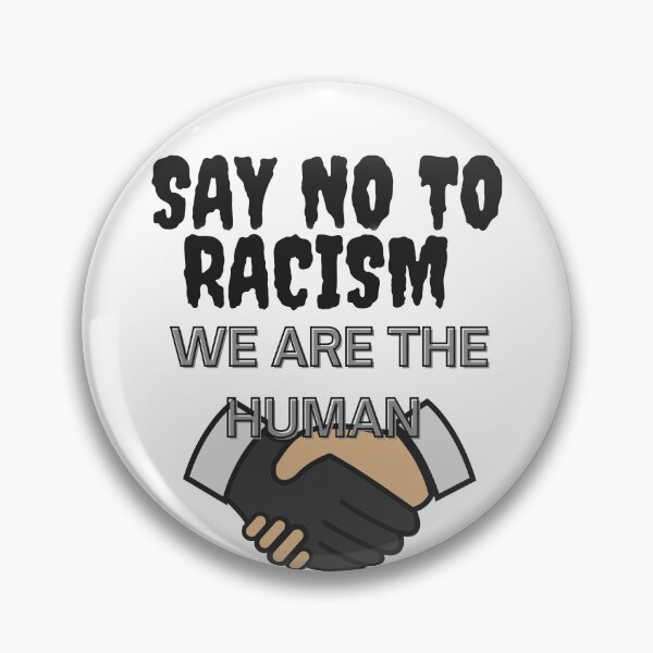 Item preview, No to racism designed and sold by TaibVVS.