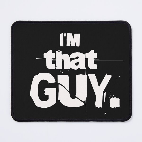 Item preview, I'm that GUY - white letters designed and sold by ForecastVSN.