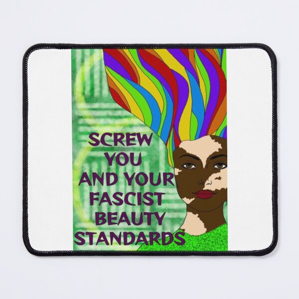 Item preview, Feminist Humanist Quote - Screw Your Fascist Beauty Standards designed and sold by LethalPixieDust.