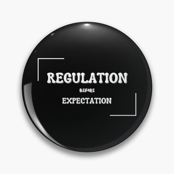 Item preview, Regulation before Expectation designed and sold by NikkosDesigns.