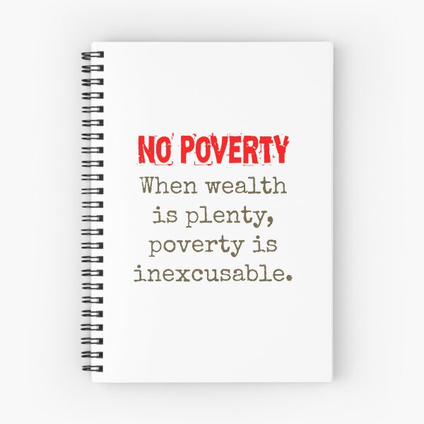 Item preview, When Wealth Is Plenty - Poverty Quote designed and sold by CrankyOldDude.