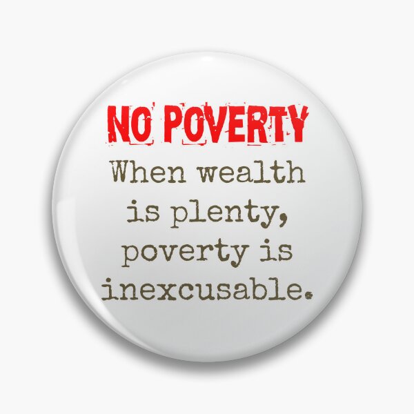 Item preview, When Wealth Is Plenty - Poverty Quote  designed and sold by CrankyOldDude.