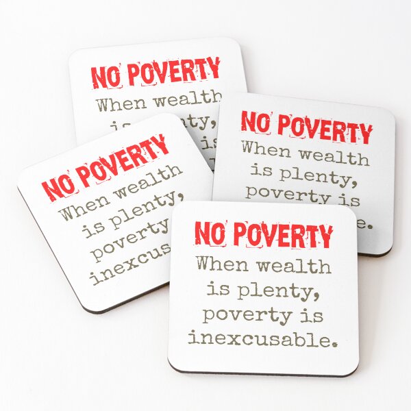 Item preview, When Wealth Is Plenty - Poverty Quote  designed and sold by CrankyOldDude.