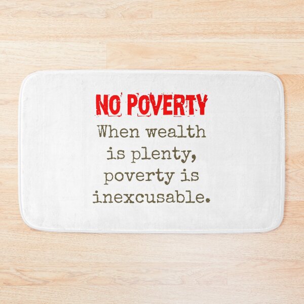 Item preview, When Wealth Is Plenty - Poverty Quote  designed and sold by CrankyOldDude.