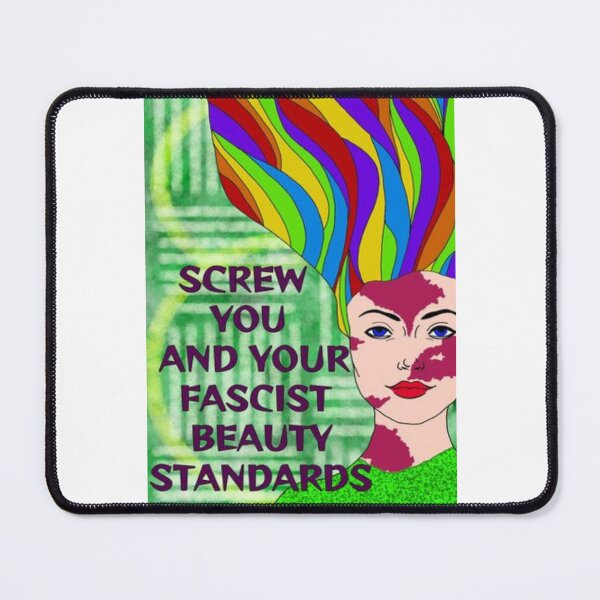 Item preview,  Feminist Humanist Quote - Screw Your Fascist Beauty Standards designed and sold by LethalPixieDust.