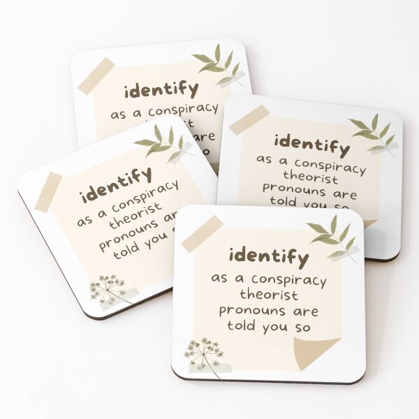 Item preview, I Identify As A Conspiracy Theorist Pronouns Are Told You So designed and sold by Fashy One.