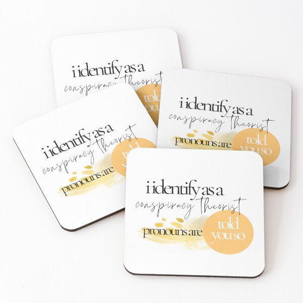 Item preview, I Identify As A Conspiracy Theorist Pronouns Are Told You So designed and sold by Fashy One.