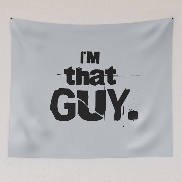 Item preview, I'm that GUY - black letters designed and sold by ForecastVSN.