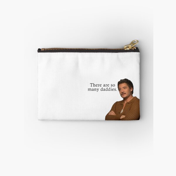 Item preview, Pedro Pascal - There are so many daddies! designed and sold by iamwickedz.