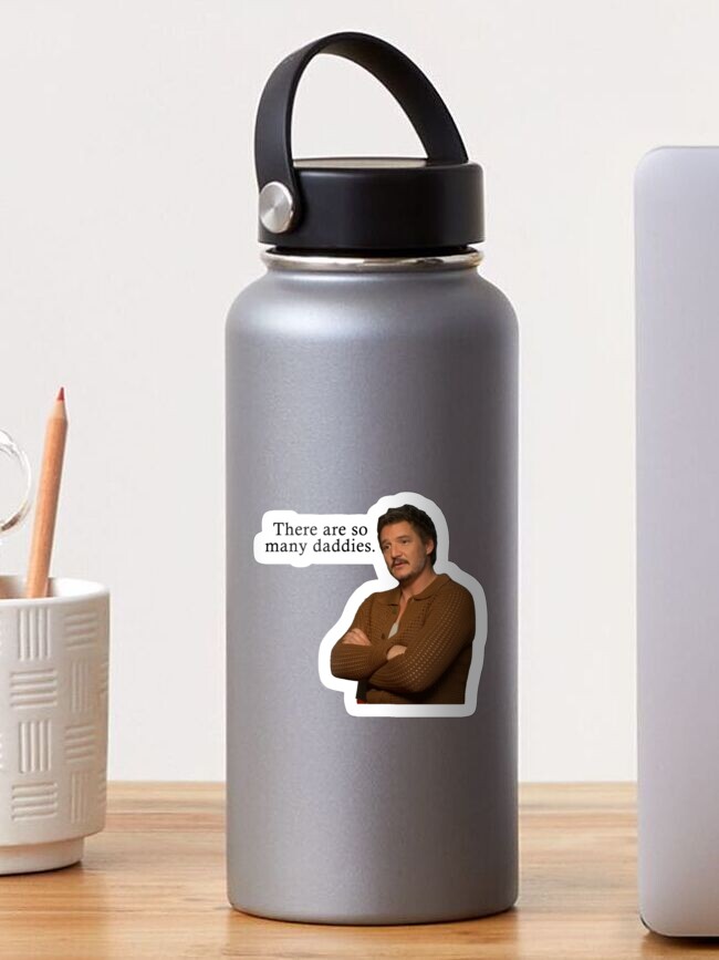 Thumbnail 1 of 3, Sticker, Pedro Pascal - There are so many daddies! designed and sold by iamwickedz.