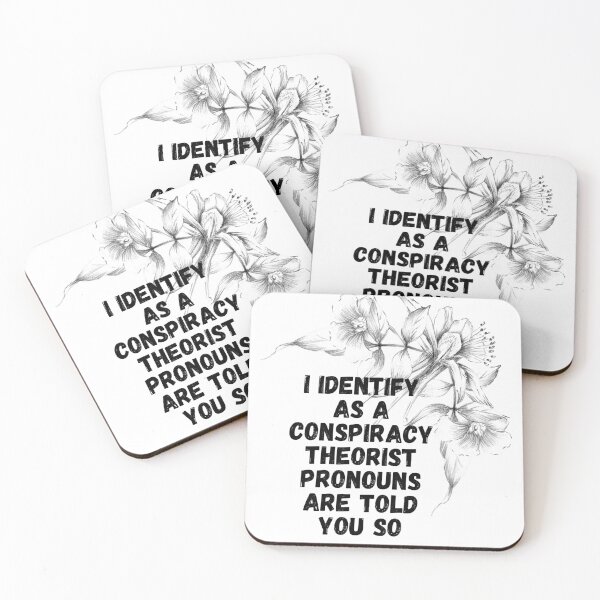 Item preview, I Identify As A Conspiracy Theorist Pronouns Are Told You So designed and sold by Fashy One.