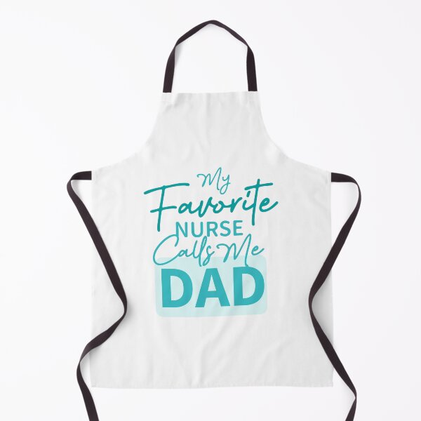 Item preview, My Favorite Nurse Calls Me Dad designed and sold by Stag's PK.