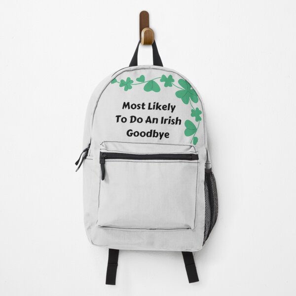 Item preview, Most Likely To Do An Irish Goodbye designed and sold by Discoverartsy.