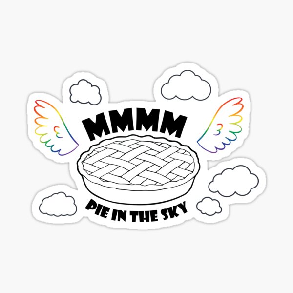 Mmmm ... Pie in the Sky Sticker