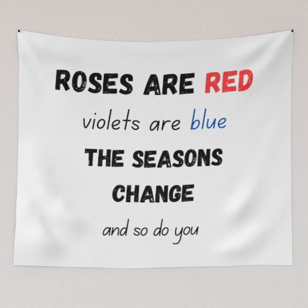 Item preview, Roses are red violets are blue the seasons change and so do you designed and sold by TeePassion.