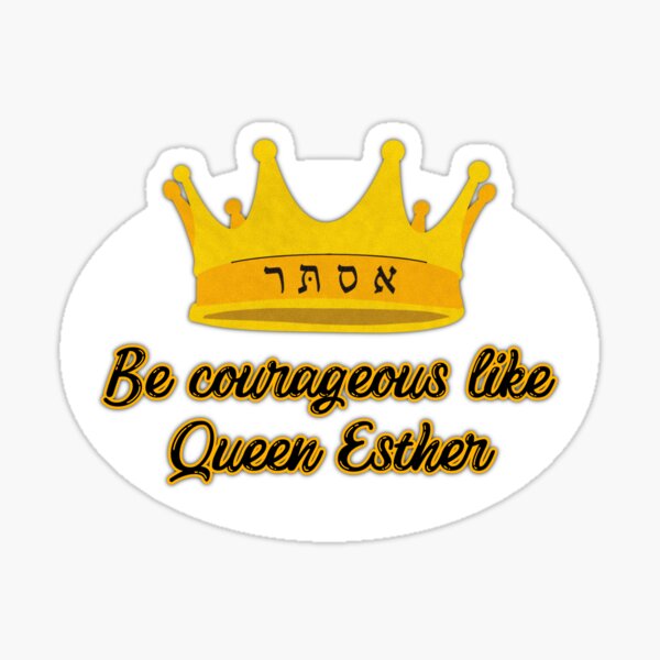Item preview, Be Courageous Like Queen Esther designed and sold by Steve Silbert.