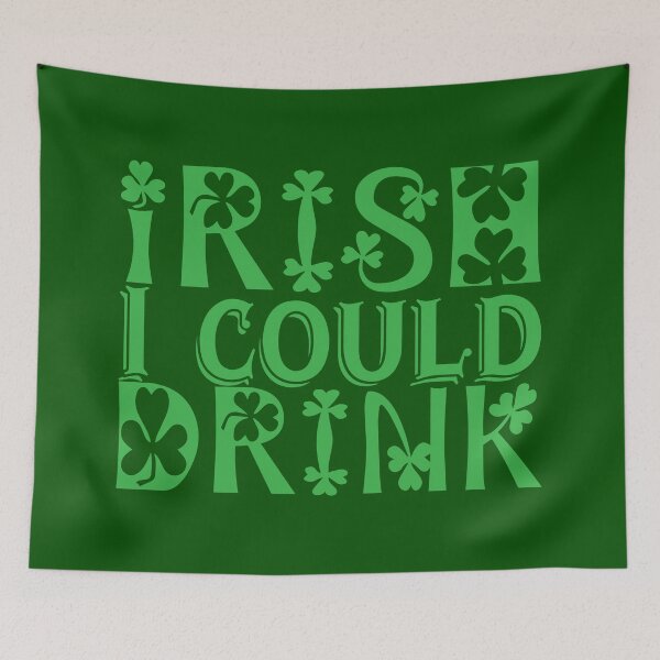Item preview, Irish I could Drink designed and sold by ip7s.