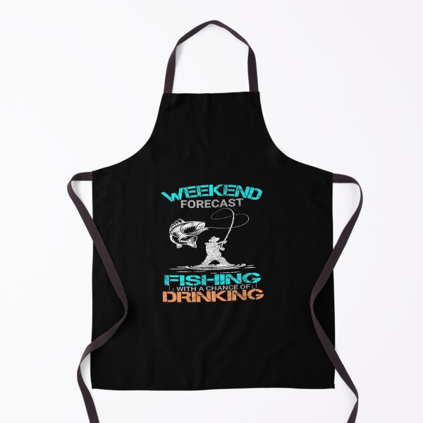 Item preview, weekend forecast fishing with a chance of drinking designed and sold by printhappy4you.