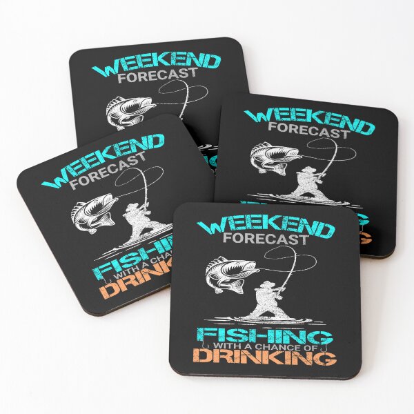Item preview, weekend forecast fishing with a chance of drinking designed and sold by printhappy4you.