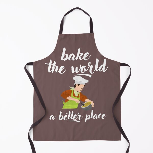 Item preview, you bake the world a better place designed and sold by _ROYAL_ PRINT_ ⭐⭐⭐⭐⭐.