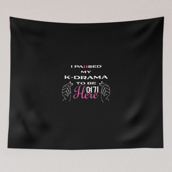 Item preview, I paused my K-drama to be here  designed and sold by zackwork.
