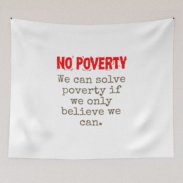 Item preview, We Can Solve Poverty If We Only Believe - Poverty Quote designed and sold by CrankyOldDude.