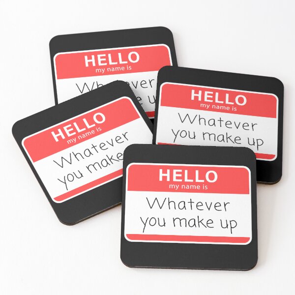 Item preview, Hello! My Name is Whatever You Make Up Improv Name Tag designed and sold by LaughItsComedy.