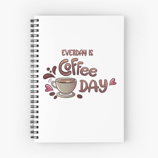 Item preview, Everyday Is A Coffee Day designed and sold by IlyasAhidar.