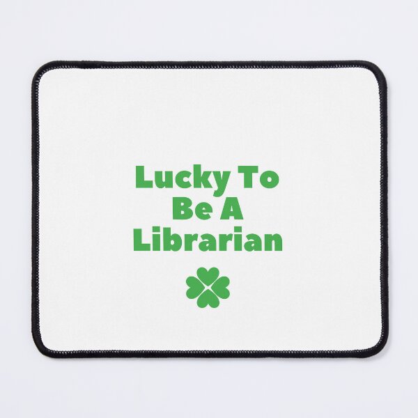 Item preview, Lucky To Be A Librarian designed and sold by erion-store.