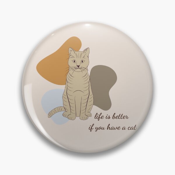 Item preview, Life is better if you have a cat designed and sold by Dirmit1948.